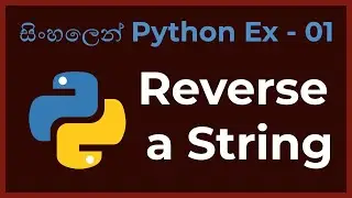 sinhalen python exercise 01  - reverse a string by malinda sir