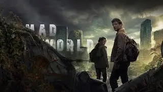 The Last of Us | Mad World