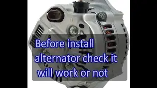Before Install Toyota Denso Alternator after repair must check it will work or not