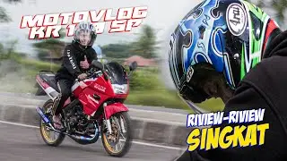 KAWASAKI KR150 BANYAK PERUBAHAN NIH 🤣 (MOTOVLOG KR 150SP)