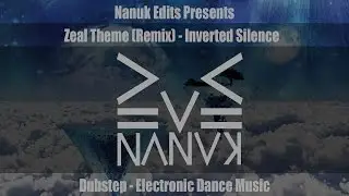 Zeal Theme (Remix) - Inverted Silence
