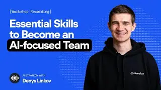 How to Build an AI-Focused Team | AI Strategy to Blueprint