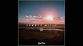 Summer Hillz (Full Album)