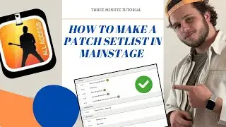 How to make the best patch setlist in MainStage | MainStage Tutorial