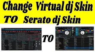 Changing Virtual DJ Skin to Serato and Rekordbox DJ Skin: Step-by-Step Tutorial