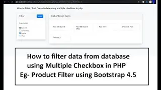 How to filter data from database using Multiple Checkbox in PHP Eg- Product Filter using Bootstrap4+