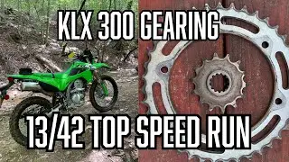 KLX 300 Gearing Options and 13/42 Top Speed Run