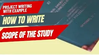 Scope of the Study with example #HowToWriteScopeOfTheStudy