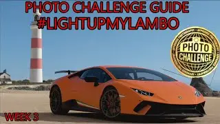 Forza Horizon 4 - Photo Challenge Guide Week 3 - LIGHTUPMYLAMBO - Lighthouse