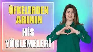 ÖFKELERDEN ARININ HİS YÜKLEMELERİ (432 Hz Frekansı Eşliğinde)