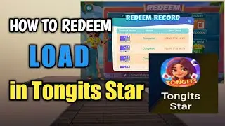 HOW TO REDEEM LOAD IN TONGITS STAR