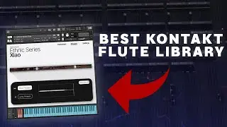 The Best Kontakt Flute Library In 2023!