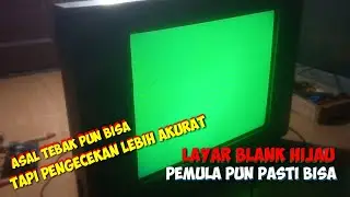 How to fix a blank green TV screen] Even beginners can do it