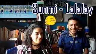 Video Reaction: Sunmi - Lalalay MV