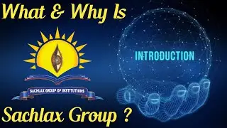 Channel Intro | Sachlax | Sachlax Group | What & Why Is Sachlax Group ? | How Sachlax Group Works ?