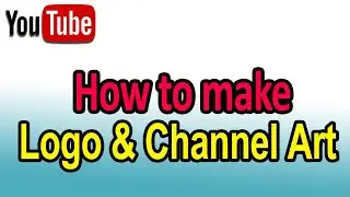 How To Make Log And  Channel Art For Youtube In Odia|Youtube Channel Banner, Channel Art And Logo