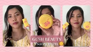 TRYING THE NEW SUNSCREENS FROM GUSH BEAUTY 🌞