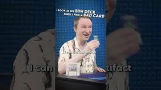 Looking Through My Buddy's Commander Deck Until I Find A Bad Card