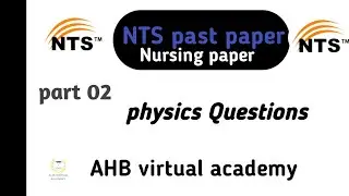 NTS test preparation | Nursing past paper |   NTS past paper | Physics part | NTS test