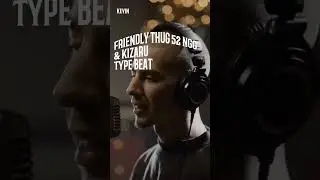 Friendly thug 52 NGG & Kizaru type beat 