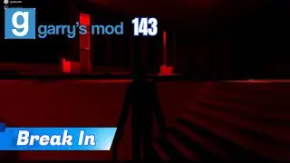 GMod Co op 143 Break In