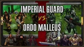 Warhammer 40,000: Dawn of War 2 - Faction Wars 2023 | Imperial Guard vs Ordo Malleus
