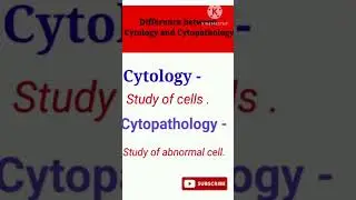 # difference between cytology and Cytopathology 