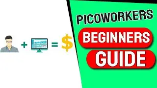 Earn With PicoWorkers.com - Beginner's Guide