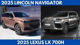New 2025 Lincoln Navigator Vs. 2025 Lexus LX 700h are two flagship luxury SUVs Comparison