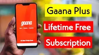 Gaana plus subscription free for lifetime 😱😱 latest trick 2022 free subscription gaana 1000% proof