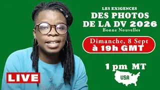 DV 2026 -  BONNE NOUVELLES POUR LES EXIGENCES DES PHOTOS DE DV