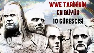 WWE Tarihinin En Büyük 10 Güreşçisi