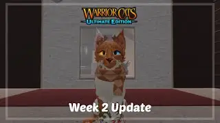 Week 2 of the Winter Update in WCUE (Warrior Cats: Ultimate Edition Roblox)