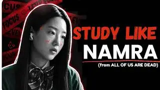 The Secret to Straight A's/ Study Like Namra from All of us are Dead