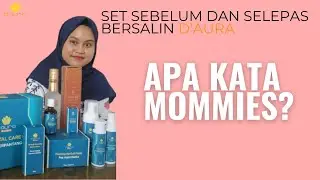 TESTIMONI Set Sebelum dan Selepas Bersalin D'Aura - Pn Intan Syahirah