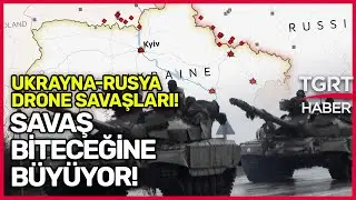 Ukrayna'da Savaş Bambaşka Bir Boyutta! Drone Savaşları Başladı! - Ekrem Açıkel İle TGRT Ana Haber