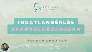 Ingatlanbérlés Spanyolországban - Szókincs és példamondatok