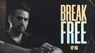 Vasovski Live • Break Free (VIP Mix)