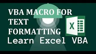 VBA Macro Code for Text Formatting