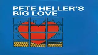 Pete Heller - Big Love :)