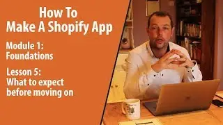 How To Make A Shopify App | What to expect before moving on