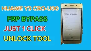 Huawei Y3 2017 CRO-U00 Frp Pattren Bypass unlock Tool 100% Done✅