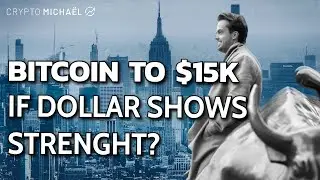 Bitcoin Retest at $15K Next As Dollar Shows Strength? | CryptoMichNL