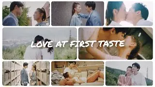 Tao Xiaoman & Ou Zeye Story | Love At First Taste [FMV] | Chinese Drama (2022)