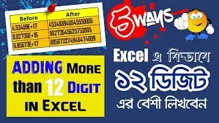 5 Ways to Enter/Write large Digit/Number in Excel Bangla || Format Large Number in Excel
