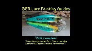 "Crossfire" - BER Lure Painting Guides