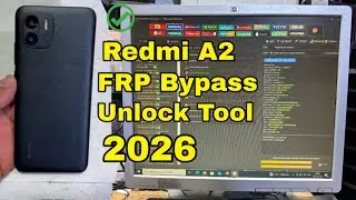 Redmi A2 FRP Bypass Unlock Tool 2026 