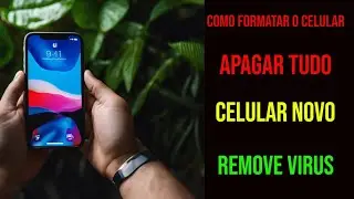 COMO FORMATAR O CELULAR.( APAGAR TUDO DO CELULAR ANDROID