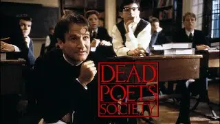 Dead Poets Society | To Build a Home