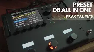 PRESET ALL IN ONE by Diego Baroza | FRACTAL FM3